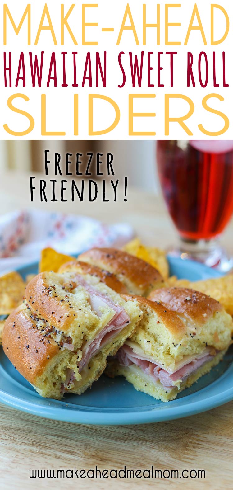 Hawaiian Sweet Roll Sliders MakeAhead Meal Mom