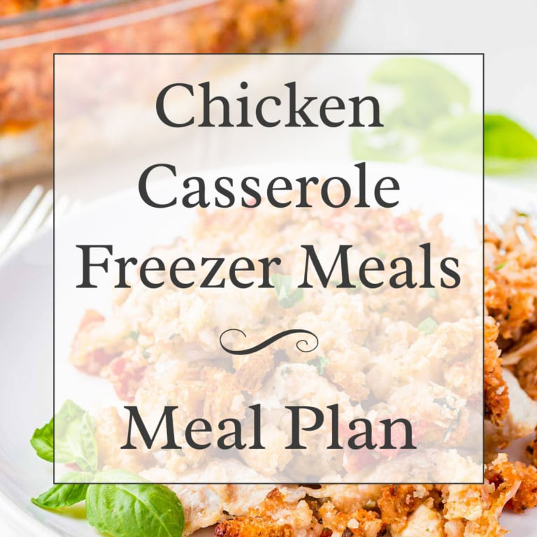 Chicken Casseroles Freezer Meal Plan